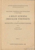I. Tóth Zoltán,Niederhauser Emil,Perényi József,Arató Endre - A kelet-európai országok története I. rész I-II. füzet