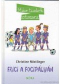 CHRISTINE NÖSTLINGER - Frici a focipályán