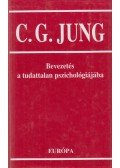 Carl Gustav Jung - Bevezetés a tudattalan pszichológiájába