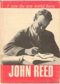 Reed, John - I saw the new world born