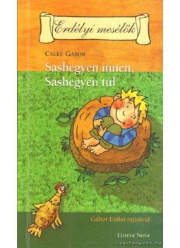 Cseke Gábor - Sashegyen innen, Sashegyen túl Cseke Gábor - Sashegyen innen, Sashegyen túl, Budapest 2007 antikvár könyv