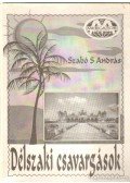 Szabó S. András - Délszaki csavargások