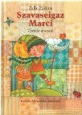 Zelk Zoltán - Szavaseigaz Marci - Tréfás mesék