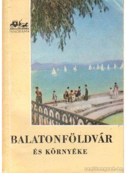 Lipták Gábor, Pethő Tibor, Dr. Zákonyi Ferenc - Balatonföldvár Lipták Gábor, Pethő Tibor, Dr. Zákonyi Ferenc - Balatonföldvár, 1958 antikvár könyv