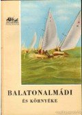 Lipták Gábor,Pethő Tibor,Dr. Zákonyi Ferenc - Balatonalmádi és környéke