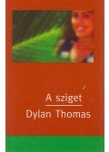 Thomas, Dylan - A sziget