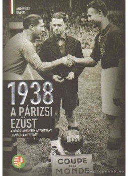 Andreides Gábor - 1938 Andreides Gábor - 1938, Budapest 2013 antikvár könyv