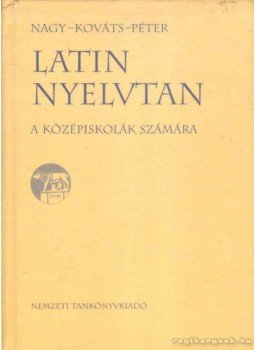 Németh János - Latin nyelvtan Németh János - Latin nyelvtan, Budapest 1996 antikvár könyv