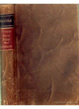 Ferenczy Ferenc, Cremieux, L. Halévy, Decourcelle, P., Bisson, Alexandre - Flirt - Az államtitkár ur - Constantin abbé - Medea Ferenczy Ferenc, Cremieux, L. Halévy, Decourcelle, P., Bisson, Alexandre - Flirt - Az államtitkár ur - Constantin abbé - Medea, Budapest 0 antikvár könyv