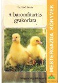 Dr. Böő István - A bromfitartás gyakorlata