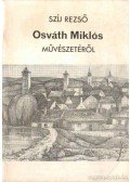 Szíj Rezső - Osváth Miklós művészetéről (dedikált)