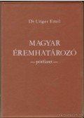 Unger Emil Dr. - Magyar éremhatározó III. kötet