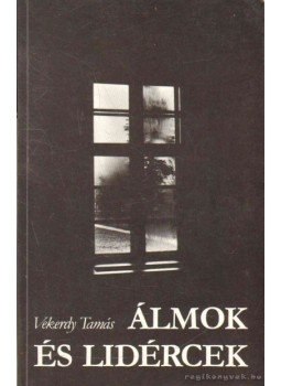 Vekerdy Tamás - Álmok és lidércek Vekerdy Tamás - Álmok és lidércek, Budapest 1993 antikvár könyv