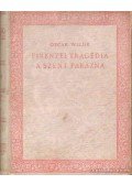 Oscar Wilde - Firenzei tragédia - A szent parázna