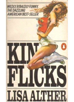 Alther, Lisa - Kinflicks Alther, Lisa - Kinflicks, 1982 antikvár könyv