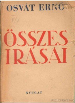 Osvát Ernő - Osvát Ernő összes írásai Osvát Ernő - Osvát Ernő összes írásai, Budapest 1945 antikvár könyv