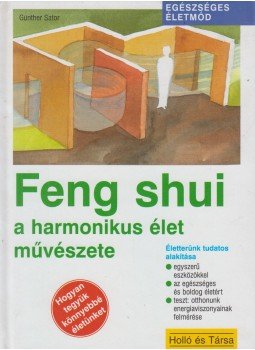 Günther Sator - Feng shui Günther Sator - Feng shui, Kaposvár 0 antikvár könyv