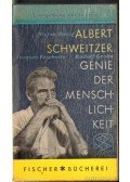 Albert Schweitzer,Zweig, Stefan,Grabs, Rudolf,Fescholte, Jacques - Albert Schweitzer - Genie der Menschlichkeit