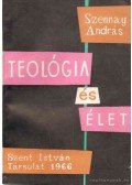 Dr. Szennay András - Teológia és élet