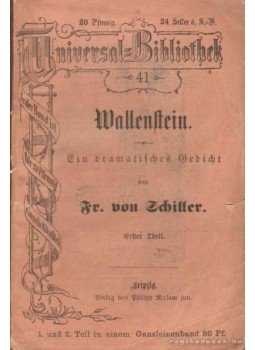 Schiller, Friedrich - Wallenstein Schiller, Friedrich - Wallenstein, Leipzig 0 antikvár könyv