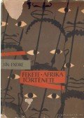 Sík Endre - Fekete-Afrika története I. kötet