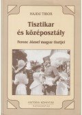 Hajdu Tibor - Tisztikar és középosztály