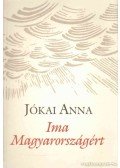 Jókai Anna - Ima Magyarországért