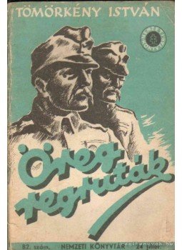 Tömörkény István - Öreg regruták Tömörkény István - Öreg regruták, 0 antikvár könyv