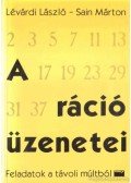 Sain Márton,Lévárdi László - A ráció üzenetei (dedikált)