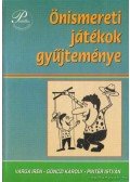 Pintér István,Gönczi Károly,Varga Irén - Önismereti játékok gyűjteménye
