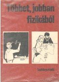 Szántó Lajos - Többet, jobban fizikából