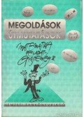 Bartha Gábor,Bogdán Zoltán,Duró Lajosné, dr.,Gyapjas Ferencné, dr.,Hack Frigyes,Korányi Erzsébet dr.,Dr. Kántor Sándorné - Megoldások, útmutatások