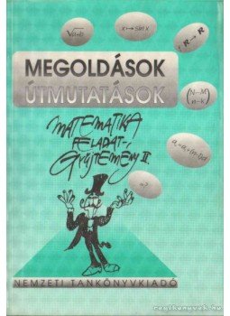 Bartha Gábor, Bogdán Zoltán, Duró Lajosné, dr., Gyapjas Ferencné, dr., Hack Frigyes, Korányi Erzsébet dr., Dr. Kántor Sándorné - Megoldások, útmutatások Bartha Gábor, Bogdán Zoltán, Duró Lajosné, dr., Gyapjas Ferencné, dr., Hack Frigyes, Korányi Erzsébet dr., Dr. Kántor Sándorné - Megoldások, útmutatások, Budapest 1995 antikvár könyv