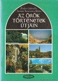 Soósné Temesváry Klára,Zeitler Gabriella - Az örök történetek útjain