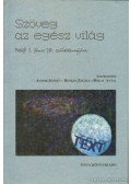 Andor József,Benkes Zsuzsa,Bókay Antal - Szöveg az egész világ