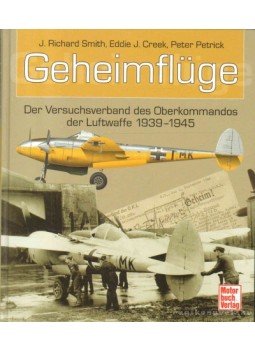Smith, J. Richard, Creek, Eddie J., Petrick, Peter - Geheimflüge Smith, J. Richard, Creek, Eddie J., Petrick, Peter - Geheimflüge, 2006 antikvár könyv