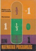 Metzger, Robert W. - Elemi matematikai programozás