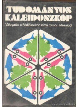 Simonffy Géza - Tudományos kaleidoszkóp Simonffy Géza - Tudományos kaleidoszkóp, Budapest 1974 antikvár könyv