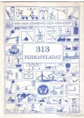 Kiss Lajos,Vida József,Szekrényes Géza - 313 fizikafeladat