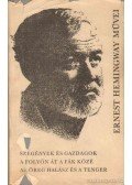 Hemingway, Ernest - Szegények és gazdagok / A folyón át a fák közé / Az öreg halász és a tenger