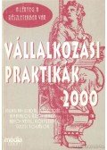 Horváth Miklós - Vállalkozási praktikák 2000
