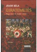 Jávor Béla - Újratemetés