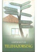 Gáspár Mátyás - Teleházország