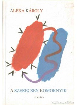 Alexa Károly - A szerecsen komornyik Alexa Károly - A szerecsen komornyik, Budapest 1999 antikvár könyv