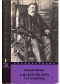 Mikszáth Kálmán - A Noszty fiú esete Tóth Marival