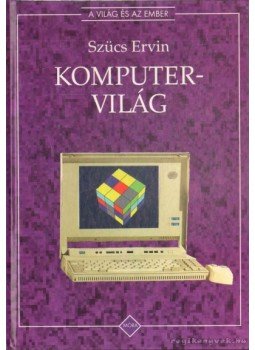 Szücs Ervin - Komputervilág Szücs Ervin - Komputervilág, Budapest 1995 antikvár könyv