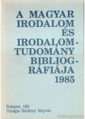 Záhony Éva (szerk.),Velich Sándorné (szerk.) - A magyar irodalom és irodalomtudomány bibliográfiája 1985