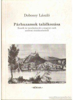 Dobossy László - Párhuzamok találkozása Dobossy László - Párhuzamok találkozása, Budapest 2000 antikvár könyv