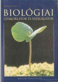 Müllner Erzsébet - Biológiai vizsgálatok és gyakorlatok