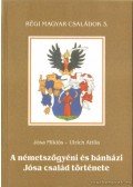 Ulrich Attila,Jósa Miklós - A németszőgyéni és bánházi Jósa család története